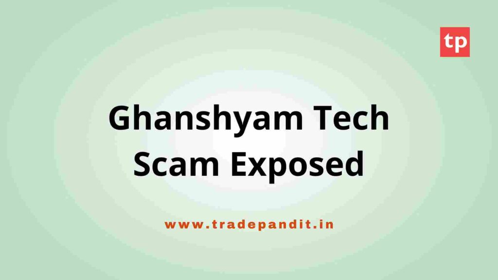 Ghanshyam Tech Scam Exposed