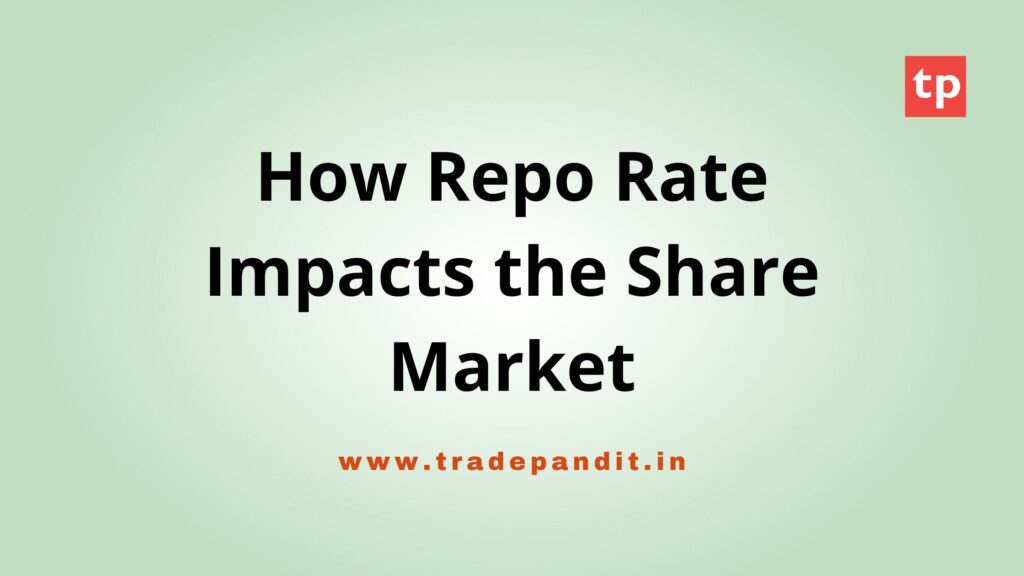 How Repo Rate Impacts the Share Market